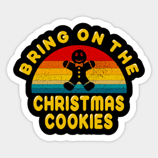 Bring on the Christmas Cookies Sticker